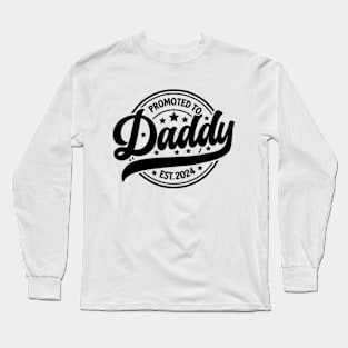 Father's Day First Time Dad 2024 Promoted to Daddy Est 2024 Long Sleeve T-Shirt